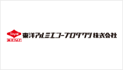 東洋アルミエコープロダクツ株式会社 様